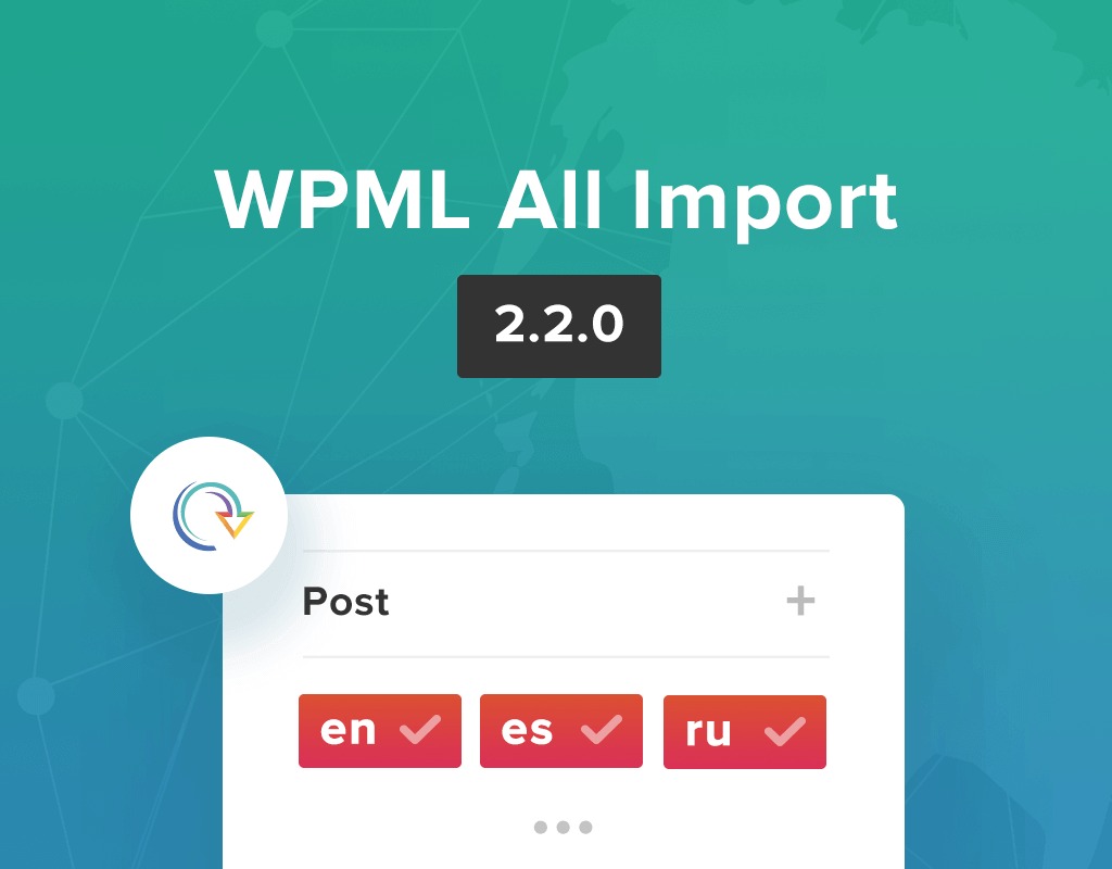 WPML All Import v2.3.1 - 多语言网站内容导入插件