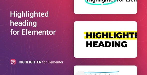 Highlighter v1.0.4 - Elementor高亮标题插件