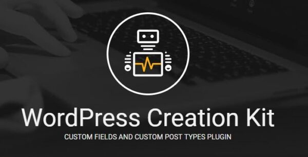WordPress Creation Kit Pro v2.6.7 - 强大的WordPress自定义内容类型创建工具