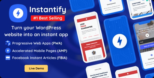 Instantify v7.6 PWA Google AMP Facebook IA for WordPress - WordPress渐进式Web应用和AMP优化插件