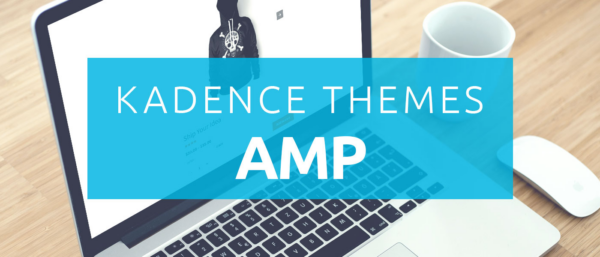 Kadence AMP v1.0.24 - 快速移动页面WordPress插件