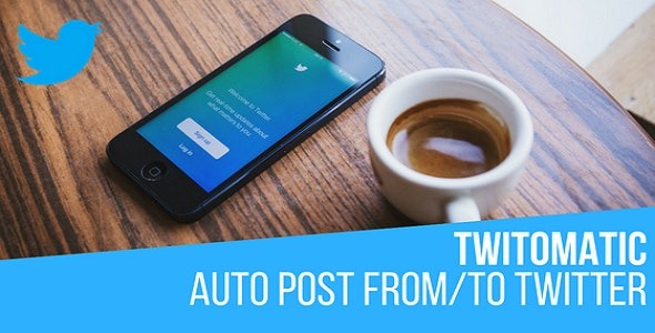 Twitomatic Twitter Automatic Post Generator v2.1.2 - WordPress自动推文生成器和Twitter自动发布插件
