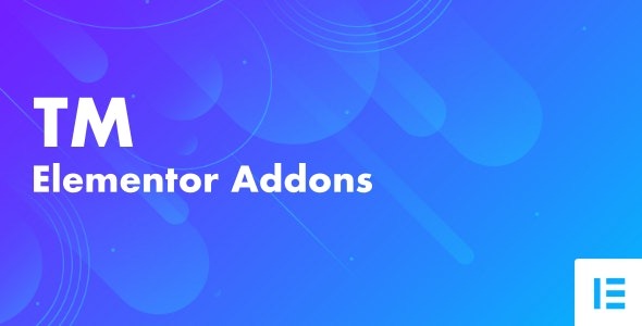 TM Elementor Addons v3.6 - 强大的Elementor扩展插件