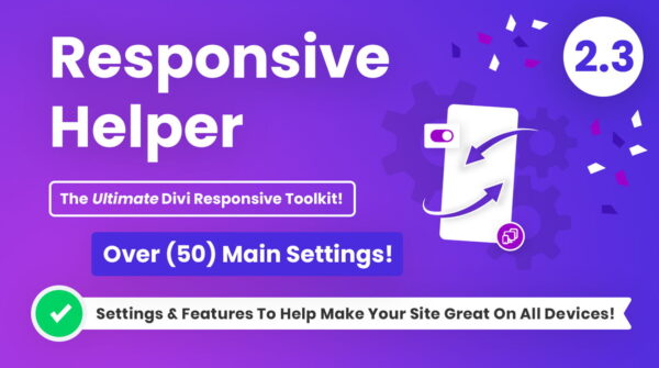 Divi Responsive Helper v2.2.4 - Divi响应式助手插件