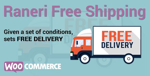 Conditional Free Shipping v2.0.2 WooCommerce 插件 - 条件免运费插件
