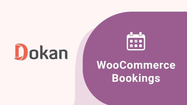 Dokan WooCommerce Booking v1.4.9 - 多商户预订系统插件