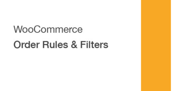 WooCommerce Order Rules & Filters v1.5.3 - WooCommerce订单规则与过滤器插件