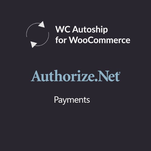 WooCommerce Autoship Authorize.net Payments v2.0.13 - 自动订阅支付插件