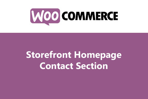 Storefront Homepage Contact Section v1.0.5 - 为WooCommerce商店首页添加联系信息区块