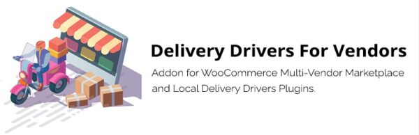 Delivery Drivers for Vendors v1.0.7 - 供应商配送司机管理插件