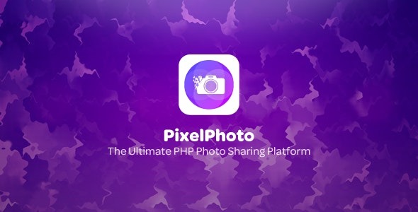 PixelPhoto (v1.6.0) 终极图片分享和照片社交网络平台