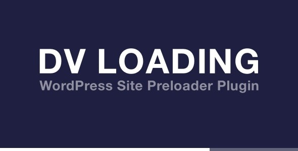 DV Loading (v2.1) WordPress网站预加载插件
