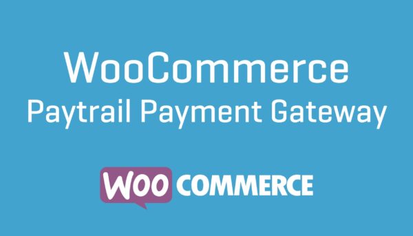 Woocommerce Paytrail v2.6.1 - 为您的WooCommerce商店提供Paytrail支付网关集成