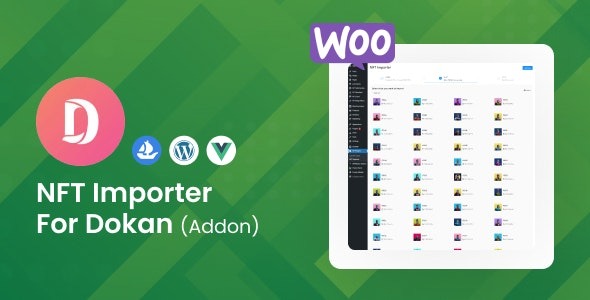 WooCommerce NFT Importer – Dokan (Addon) v1.0 - WooCommerce NFT导入器Dokan插件