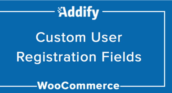 Custom User Registration Fields for WooCommerce v2.1.2 - WooCommerce自定义用户注册字段插件