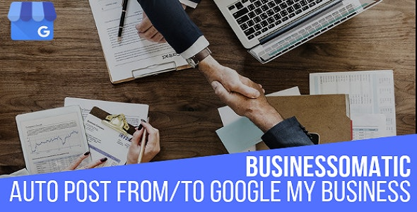 Businessomatic v1.0.6.5 WordPress谷歌我的商家帖子导入导出插件