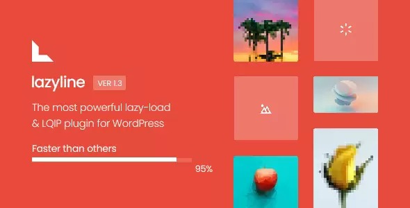 Lazyline v2.1 创新的懒加载和LQIP WordPress插件