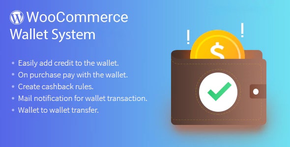 WordPress WooCommerce Wallet System Plugin v3.6.3 - 为您的在线商店添加钱包支付功能