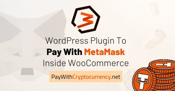 Pay With MetaMask For WooCommerce Pro v1.6.2 - 为WooCommerce提供MetaMask加密货币支付解决方案