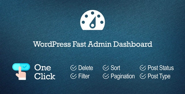 WordPress Fast Admin Dashboard (v5.0) - 快速高效的WordPress后台管理面板