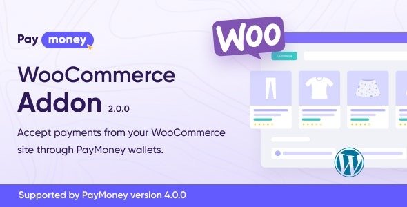 PayMoney – WooCommerce Addon 2.0 | 为WooCommerce商店添加多种支付方式的插件