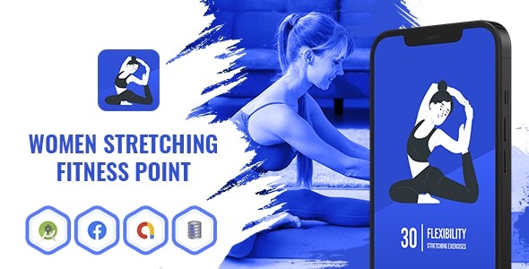 Women Stretching Fitness Point v1.0.0 Android App with Facebook and Google Ads - 女性拉伸健身点安卓应用