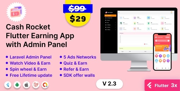 Cash Rocket (v5.4) Flutter在线赚钱应用带管理面板