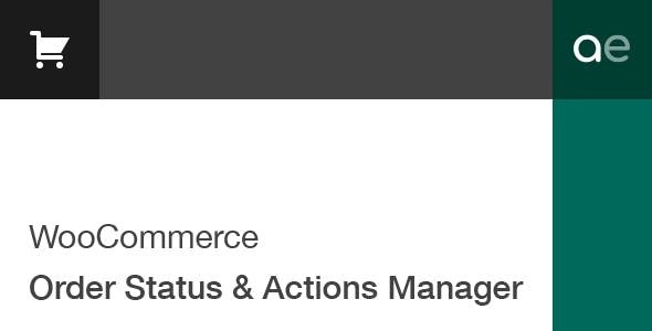 WooCommerce Order Status & Actions Manager (v2.4.11) - WooCommerce订单状态与操作管理插件