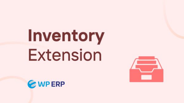 v1.3.1 WP ERP Inventory - 企业资源规划库存管理插件