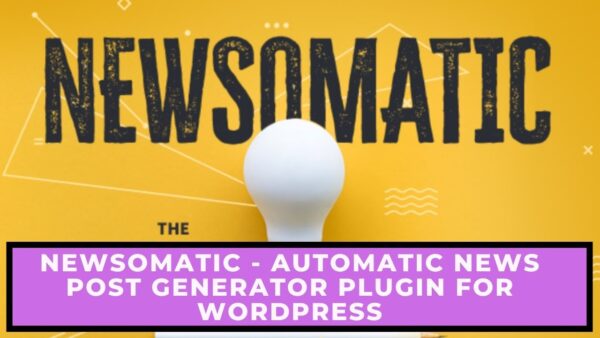 Newsomatic v3.3.3 WordPress自动新闻文章生成插件