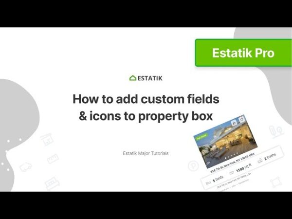 Estatik PRO v4.1.7 - 专业房地产WordPress插件