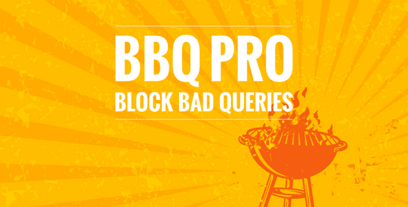 BBQ Pro v3.8 WordPress保护插件 - 高效安全防护解决方案