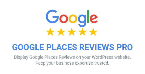 Google Places Reviews Pro WordPress插件v2.5.2 - 专业谷歌地点评论展示工具