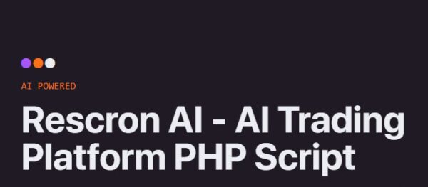 Rescron AI v4.1.0 AI交易平台PHP脚本 - 智能自动化交易解决方案