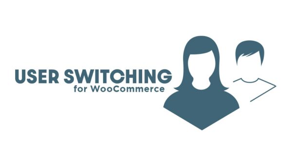 User Switching for WooCommerce v2.1.1 - WooCommerce用户切换插件