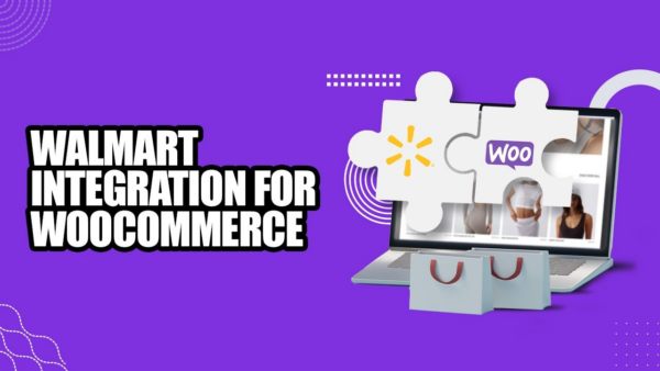 Walmart Integration for WooCommerce (v4.0.5) - WooCommerce沃尔玛电商平台集成插件