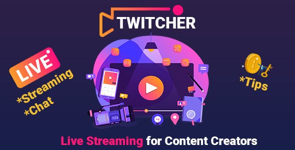 v1.3 PHP Twitcher: 面向内容创作者的实时视频流媒体SaaS平台