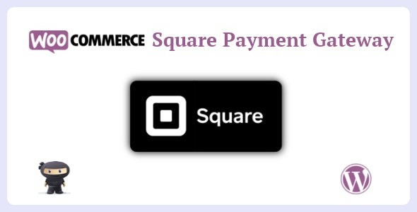 WooCommerce Square Payment Gateway (v4.9.0) - WooCommerce Square支付网关插件