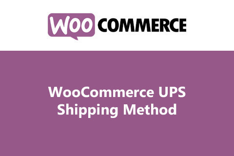 UPS Shipping Method for WooCommerce (v3.8.2) - WooCommerce UPS运输插件