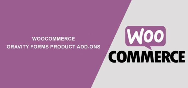 Gravity Forms Product Add-ons for WooCommerce v3.6.8 - WooCommerce产品附加组件