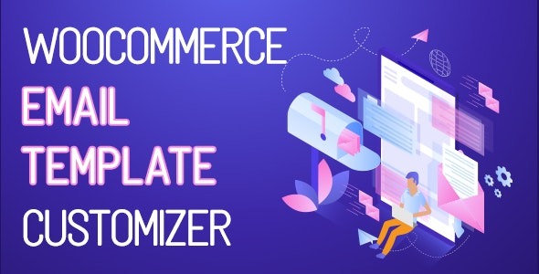 WooCommerce Email Template Customizer Premium (v1.2.12) - WooCommerce电子邮件模板定制器高级版