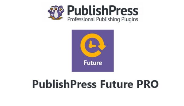 PublishPress Future Pro v4.5.0 - 专业WordPress内容定时发布插件