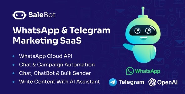 SaleBot v3.1.0 WhatsApp和Telegram营销SaaS系统 - 聊天机器人及批量发送工具