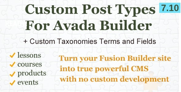 Custom Post Types, Taxonomies and Fields for Avada Builder v7.12.0 - 自定义文章类型和分类法扩展