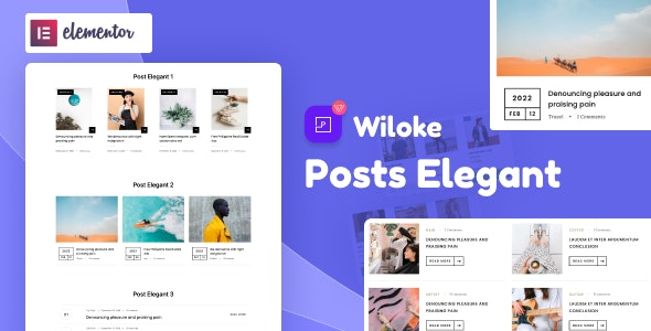 Wiloke Post Elegant for Elementor v1.0.20 - 优雅的Elementor文章展示插件