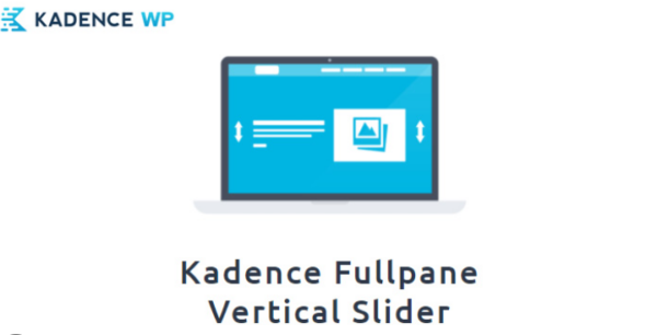 Kadence Fullpane Vertical Slider (v1.0.5) - 全屏垂直滑动WordPress主题插件