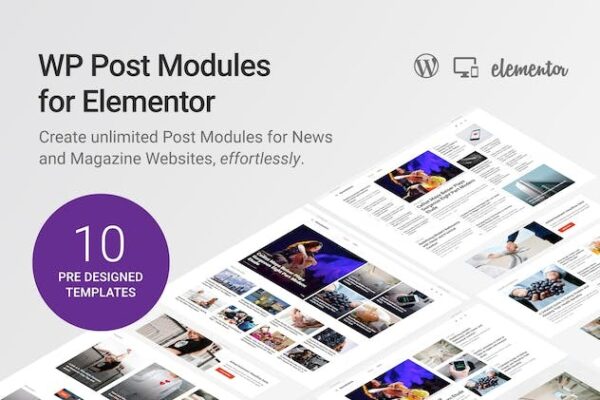WP Post Modules for Elementor (v2.6.1) - 适用于报纸和杂志布局的Elementor文章模块插件