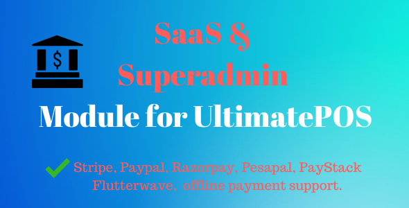 SaaS & Superadmin Module for UltimatePOS v6.2 Advance - UltimatePOS高级版SaaS与超级管理员模块