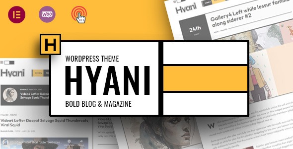 Hyani v1.3.6 Bold Blog and Magazine - 大胆博客和杂志主题