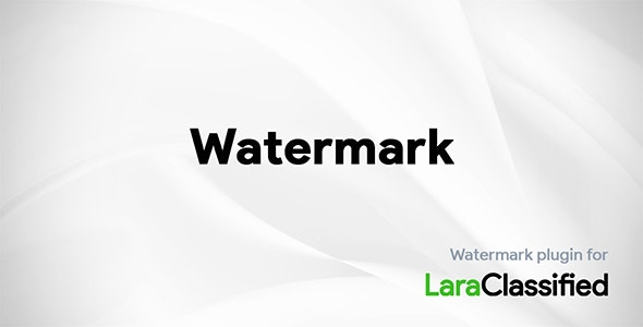 Watermark Plugin v3.1.5 (LaraClassifier) - Laraclassified水印插件